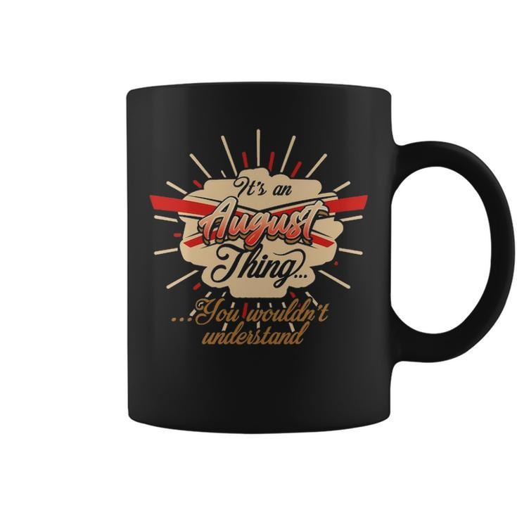 August   Gifts For August  Coffee Mug