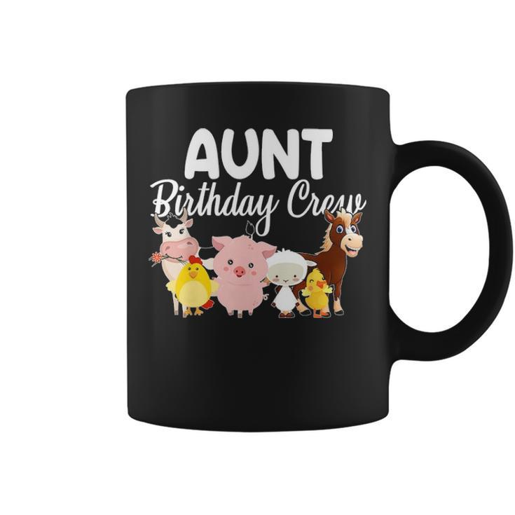 Aunt Birthday Crew Farm Animals Birthday Party Farmer Gifts Coffee Mug
