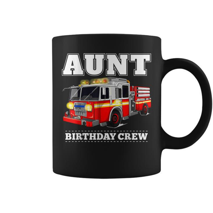 Aunt Birthday Crew Fire Truck Firefighter Fireman Party  Coffee Mug