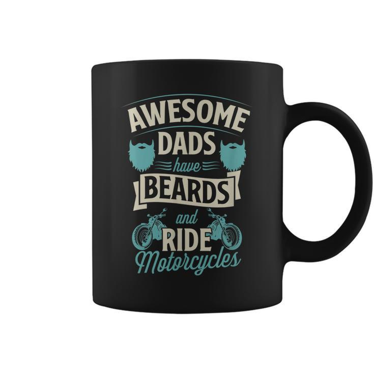Awesome Dads Have Beards And Ride Motorcycles Best Biker Dad Gift For Mens Coffee Mug