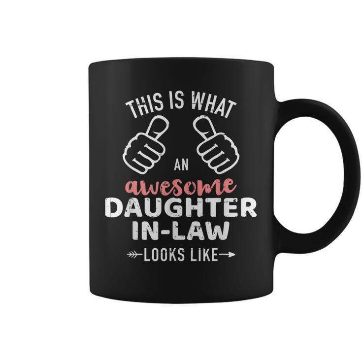Awesome Daughter-In-Law Looks Like From Mother-In-Law  Coffee Mug