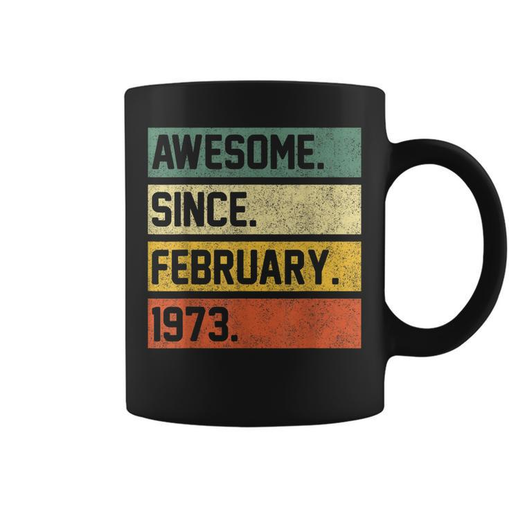 Awesome Since February 1973 50 Years Old Gifts 50Th Birthday  Coffee Mug