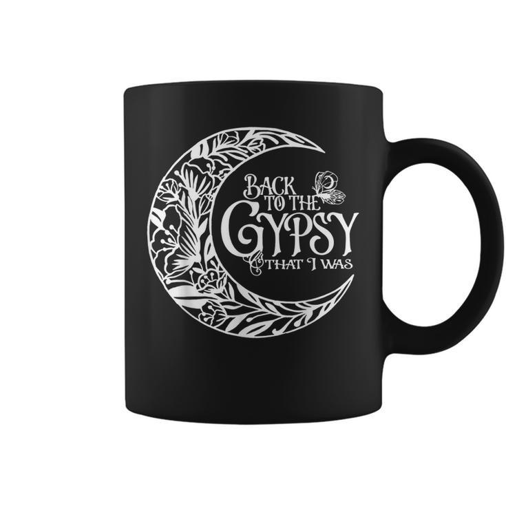 Back To The Gypsy That I Was  Coffee Mug
