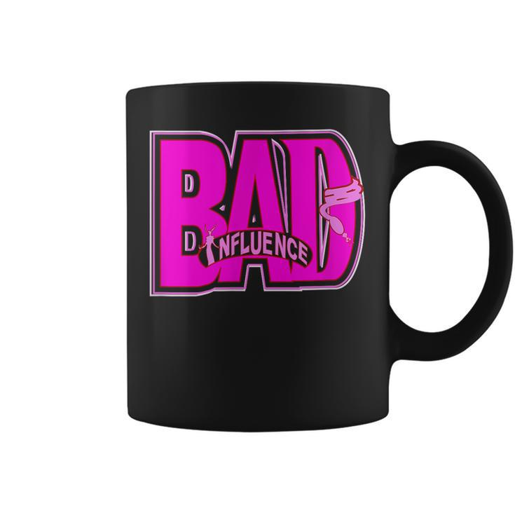Bad Influence Sassy Wear  Coffee Mug