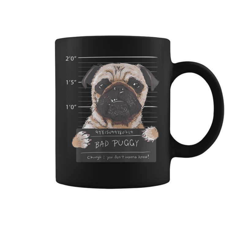 Bad Puggy Charge You Dont Wanna Know Dog Dad Pug Lover Gift Coffee Mug