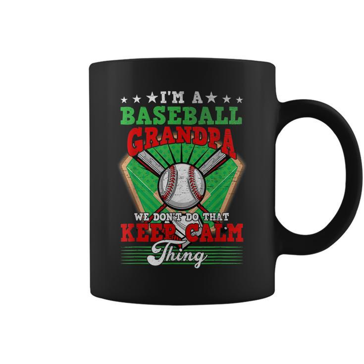 Baseball Grandpa Dont Do That Keep Calm Thing  Coffee Mug