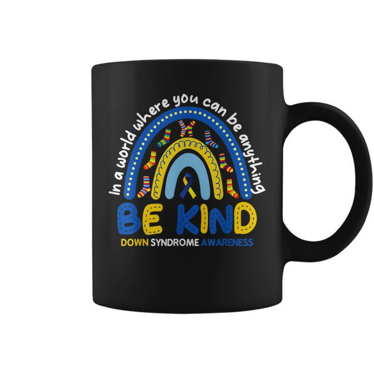 Be Kind Rainbow World Down Syndrome Awareness  Coffee Mug