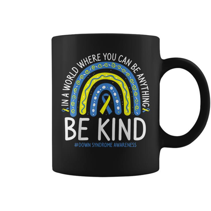 Be Kind Rainbow World Down Syndrome Awareness Day  Coffee Mug