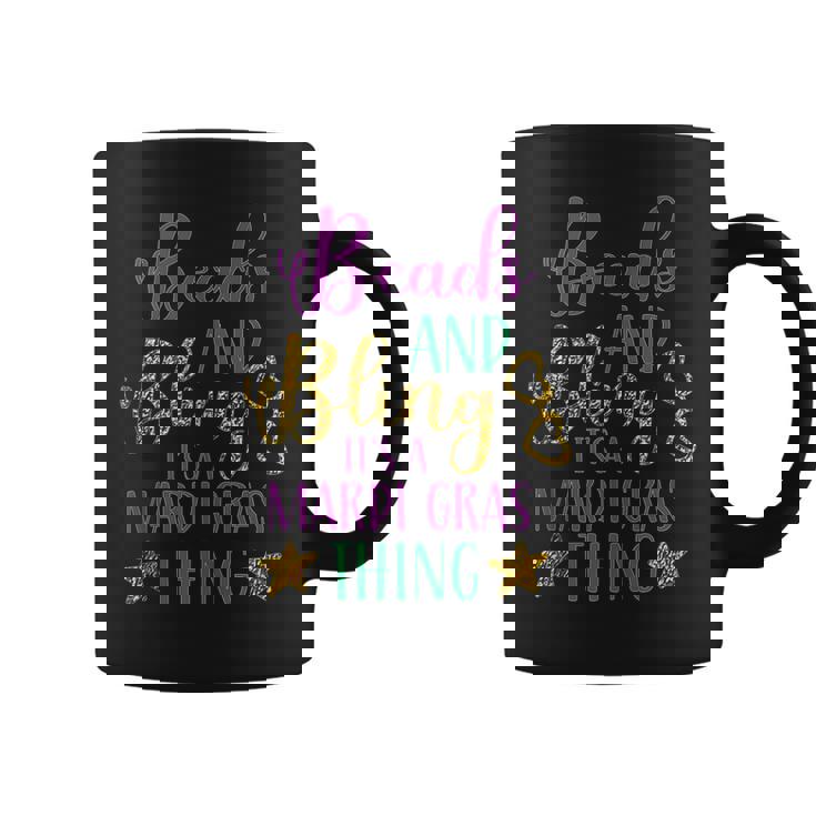 Beads And Bling Its A Mardi Gras Thing Mardi Gras  Coffee Mug