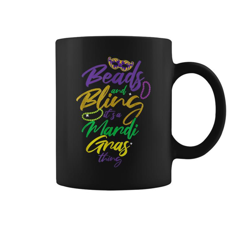 Beads And Bling Its Mardi Gras Thing New Orleans Mardi Gras  Coffee Mug