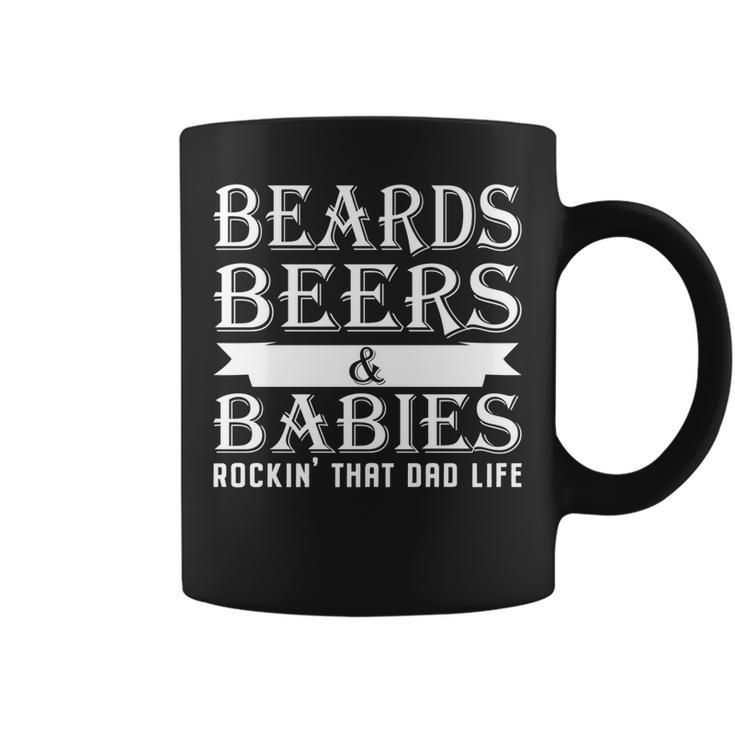 Beards Beers & Babies Rockin That Dad Life Fathers Day   Coffee Mug