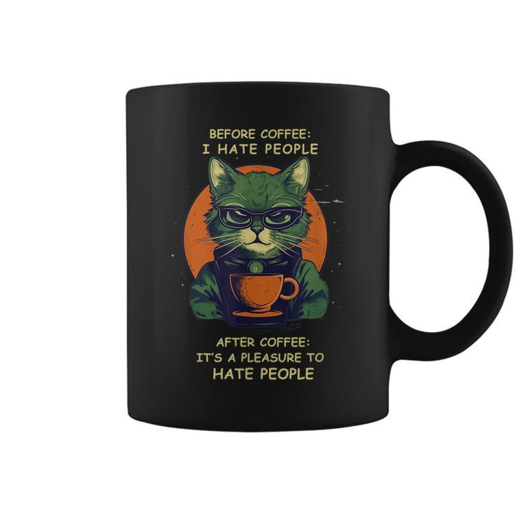 Before Coffee I Hate People After Coffee Cat Drinks Coffee  Coffee Mug