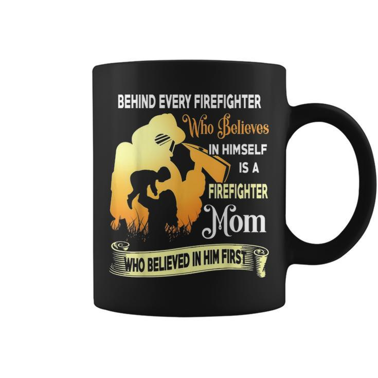 Behind Every Firefighter Is A Firefighter Mom Coffee Mug