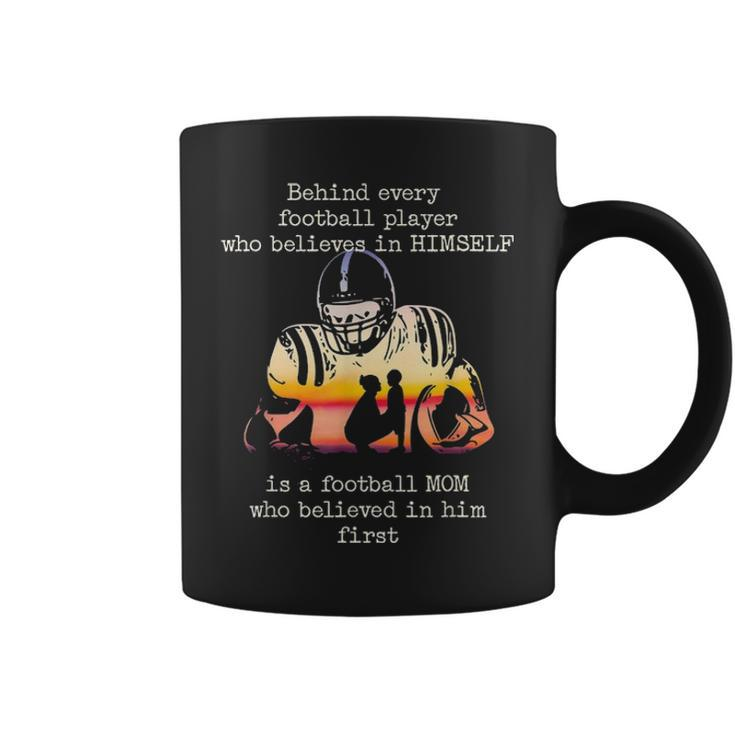Behind Every Football Player Is A Football Mom Proud Parent V2 Coffee Mug