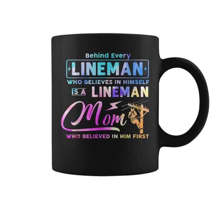 Behind Every Lineman Is A Lineman Mom  Coffee Mug