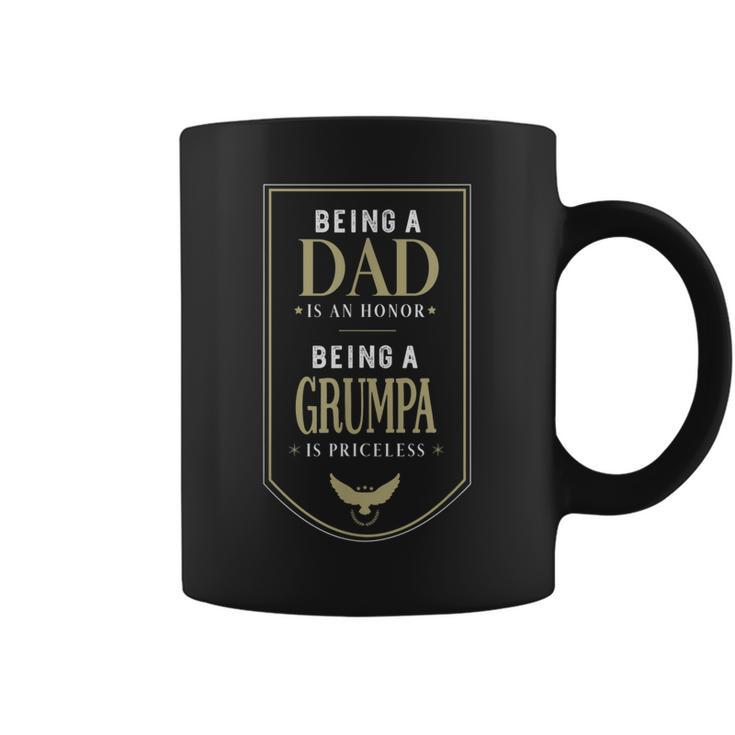 Being A Dad Is An Honor Being A Grumpa Is Priceless Grandpa Coffee Mug