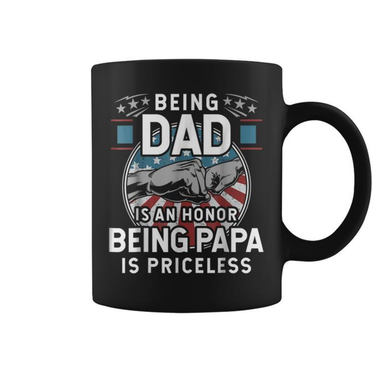 Being A Dad Is An Honor Being A Papa Is Priceless Coffee Mug