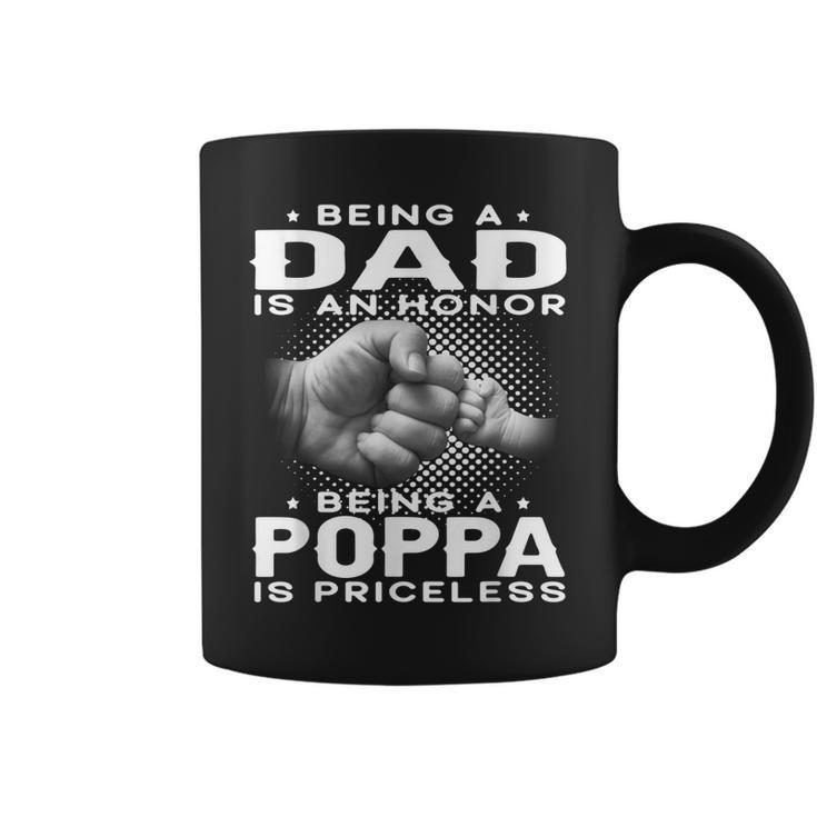 Being A Dad Is An Honor Being A Poppa Is Priceless Grandpa Gift For Mens Coffee Mug