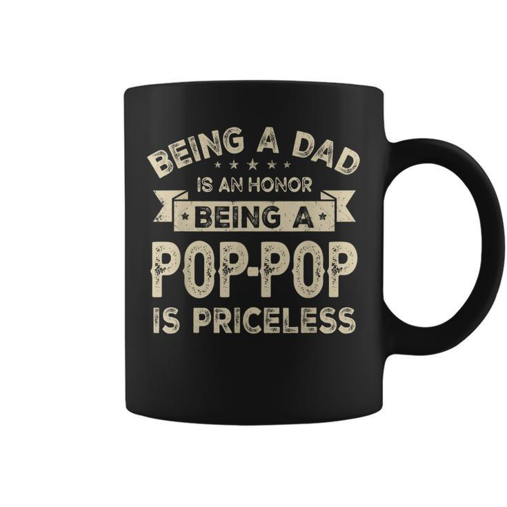 Being A Dad Is An Honor Being A Poppop Is Priceless Grandpa Gift For Mens Coffee Mug