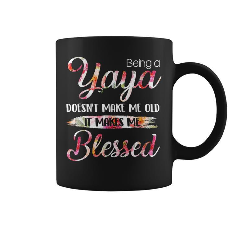 Being A Yaya Doesnt Make Me Old Blessed Mother Day Coffee Mug