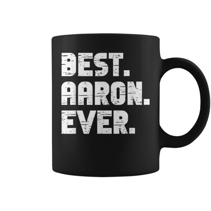 Best Aaron Ever Popular Birth Names Aaron Costume  Coffee Mug