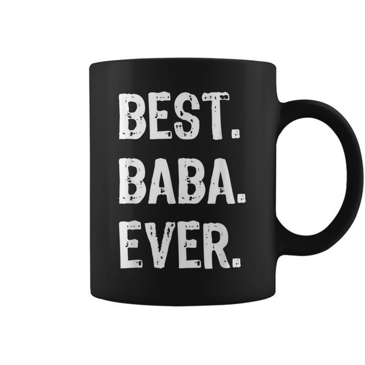 Best Baba Ever Funny Gift Cool Funny Christmas Coffee Mug