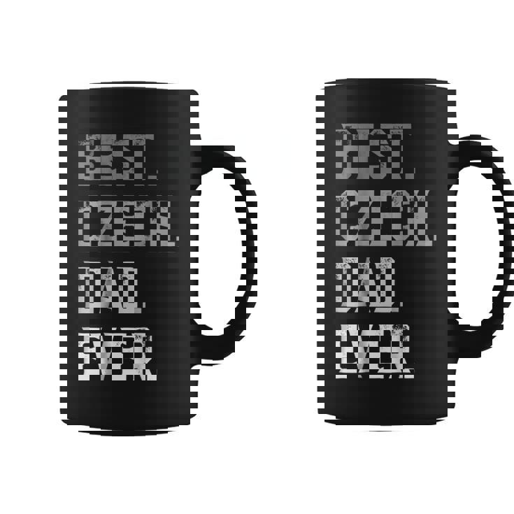 Best Czech Dad Ever For Men T Fathers Day Coffee Mug