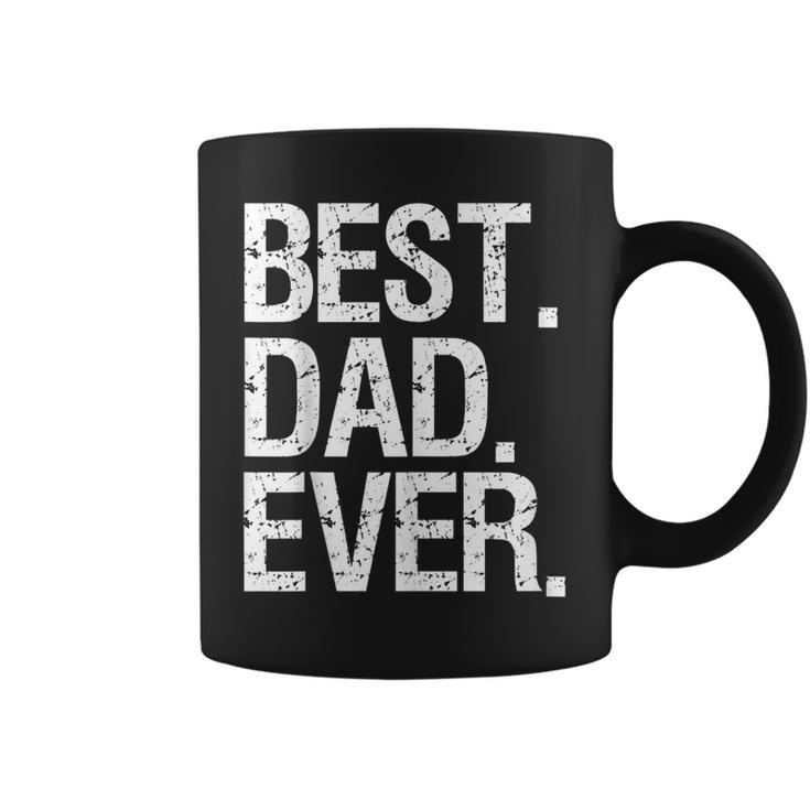 Best Dad Ever Funny Fathers Day Gift Idea For Daddy Gift For Mens Coffee Mug