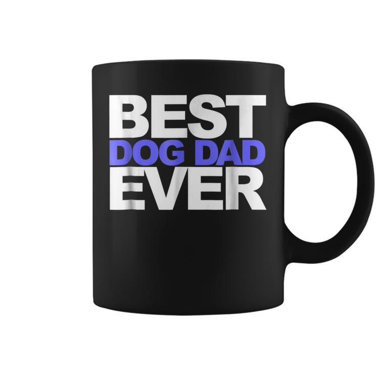 Best Dog Dad EverGift For Dads And Pet Lovers Gift For Mens Coffee Mug
