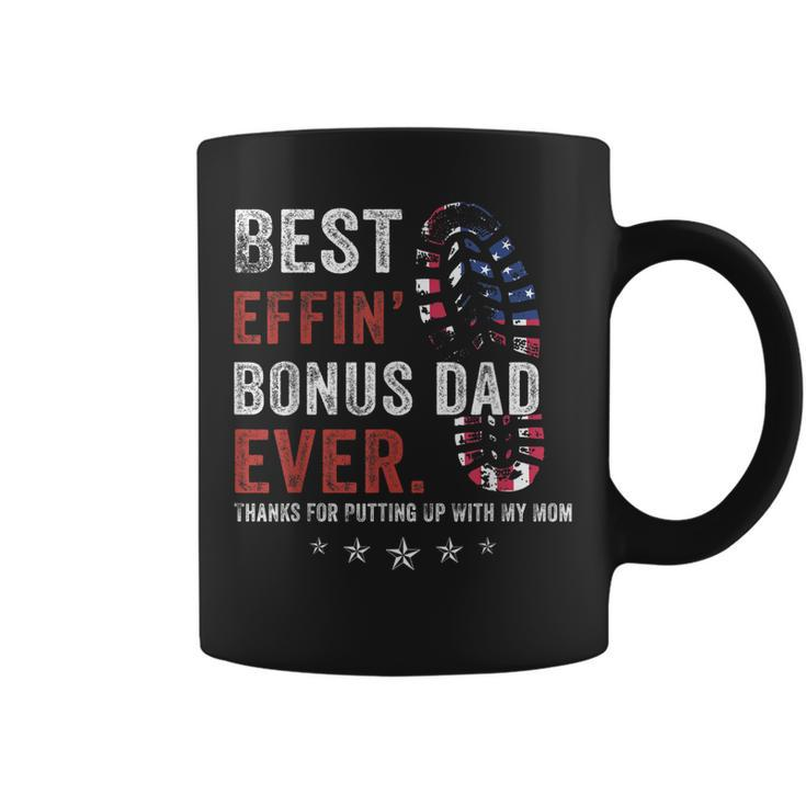 Best Effin’ Bonus Dad Ever Thanks For Putting Up With My Mom  Coffee Mug