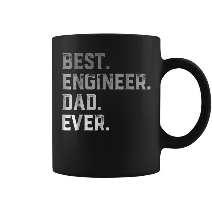 Best Engineer Dad Ever For Men T  Fathers Day Coffee Mug