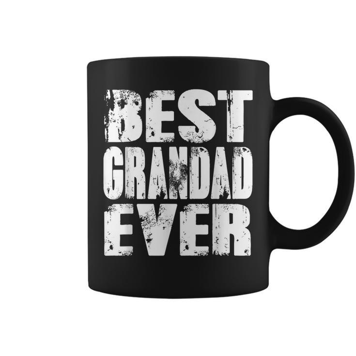 Best Grandad Ever | Funny Papa Gifts Dad Gifts Fathers Day Gift For Mens Coffee Mug