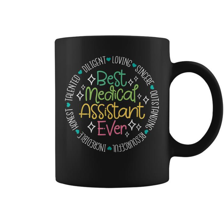 Best Medical Assistant Ever Appreciation Nurse Life Week Coffee Mug