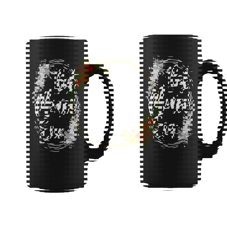 Best Memaw Ever Mothers Day Memaw Gift Happy Mothers Day Coffee Mug