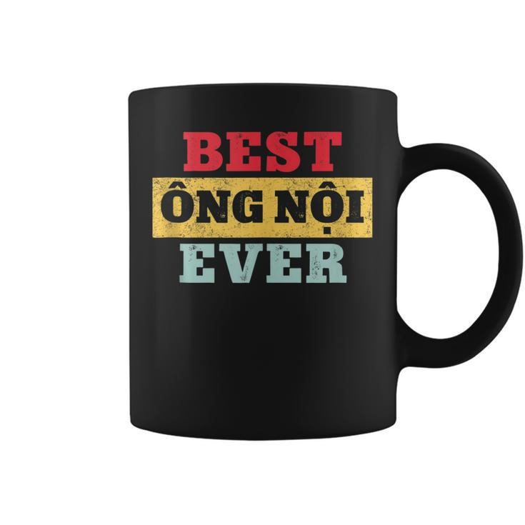 Best Ong Noi Ever Vietnamese Grandpa Fathers Day  Coffee Mug