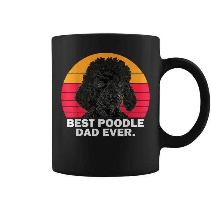 Best Poodle Dad Ever Dog Daddy Father Funny Gift For Mens Coffee Mug