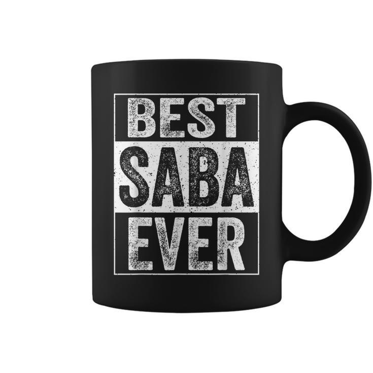 Best Saba Ever Fathers Day Gift Gift For Mens Coffee Mug