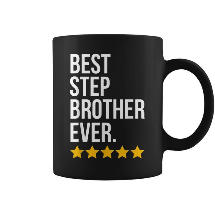 Best Step Brother Ever Sibling Family Funny Step Bro Coffee Mug