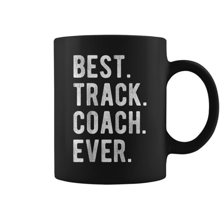 Best Track Coach Ever Funny Sports Coaching Appreciation Coffee Mug