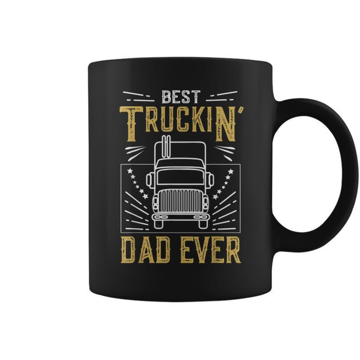 Best Truckin Dad Ever Funny Truck Driver Gift For Truckers Gift For Mens Coffee Mug