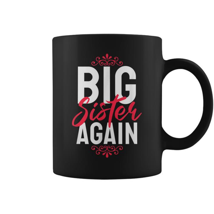 Big Sister Again  Pregnancy Announcement Gift Idea Coffee Mug