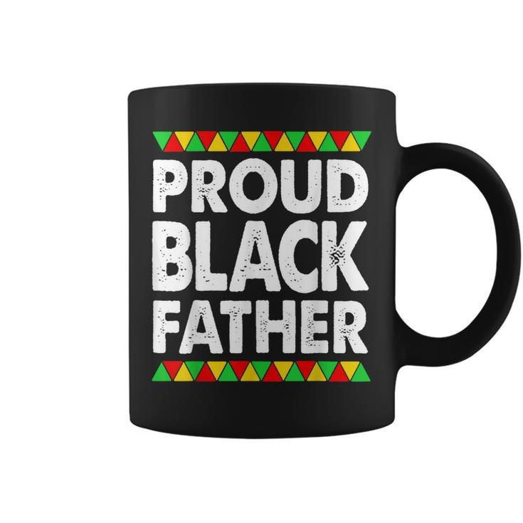 Black African   Men Proud Black Father Empowerment Coffee Mug