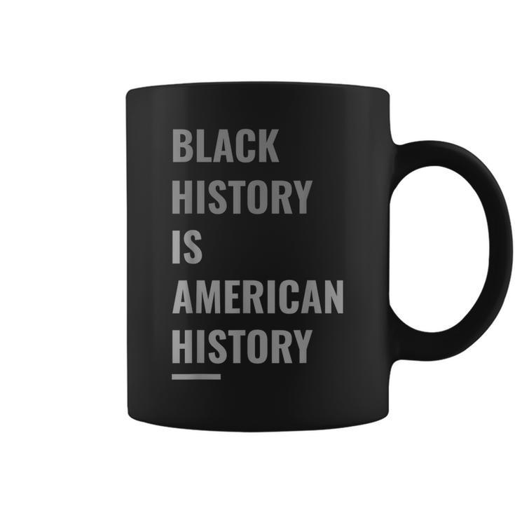 Black History Is American History Black History Month  V2 Coffee Mug
