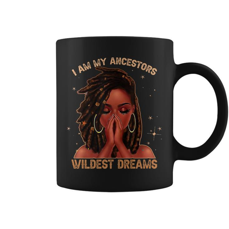 Black History Women Ancestors Wildest Dreams Melanin Coffee Mug