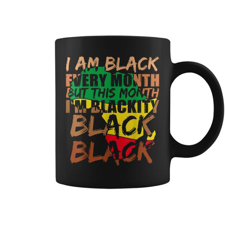 Blackity Black Every Month Black History Bhm African  V5 Coffee Mug