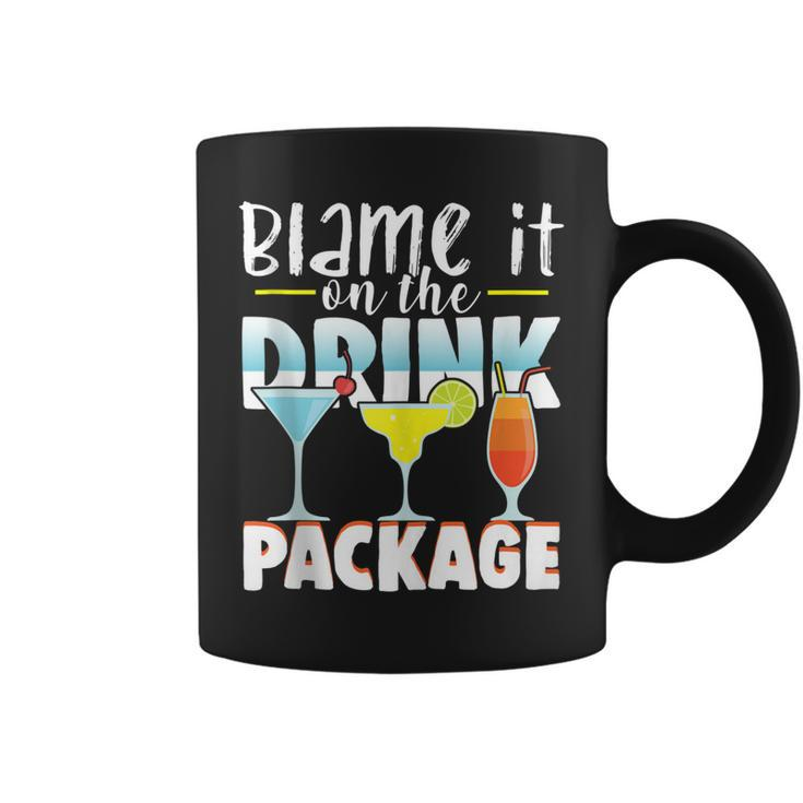 Blame It On The Drink Package Funny Cruise Cruising Cruiser  Coffee Mug