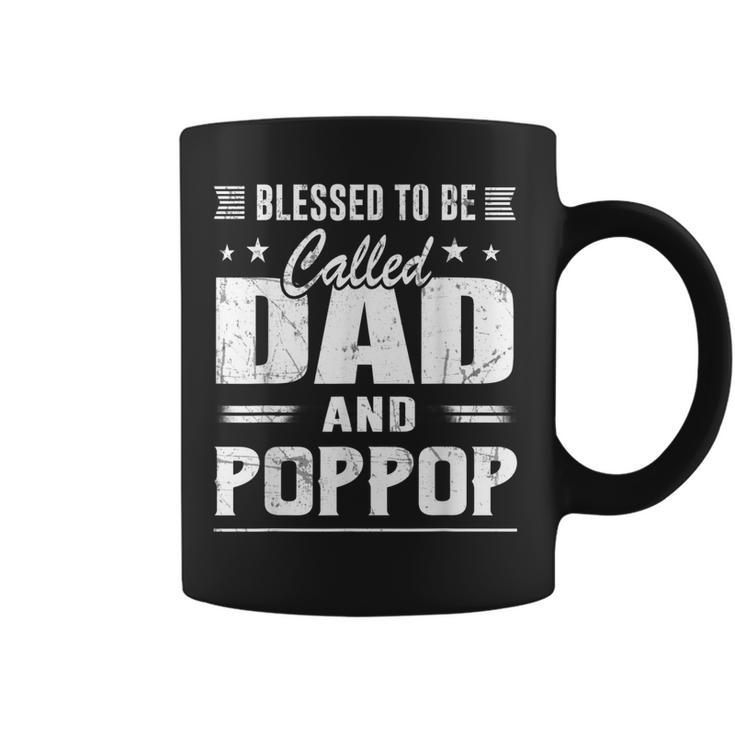 Blessed To Be Called Dad & Poppop Grandpa Fathers Day Men Coffee Mug