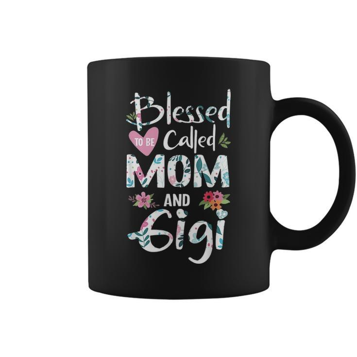Blessed To Be Called Mom And Gigi Flower Gifts Coffee Mug