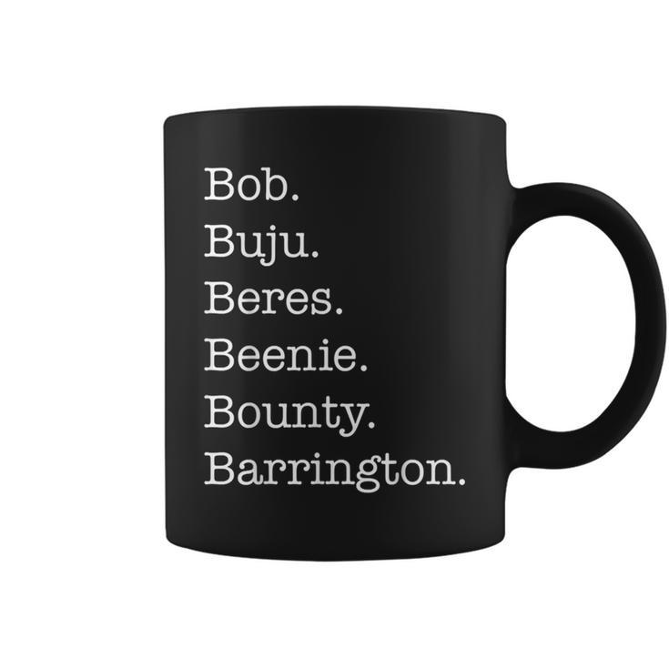 Bob Buju Beres Beenie Bounty Barrington  Coffee Mug