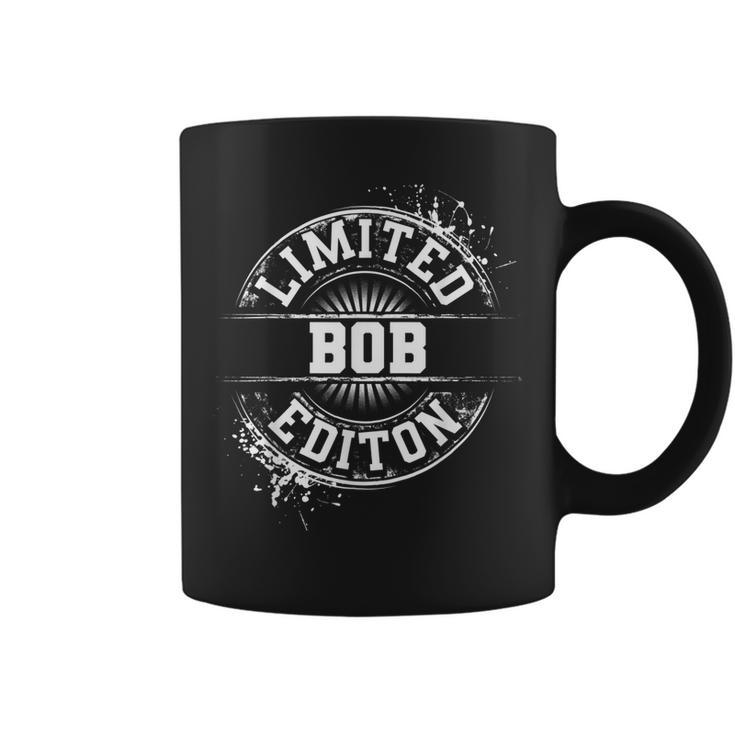 Bob Limited Edition Funny Personalized Name Joke Gift  Coffee Mug